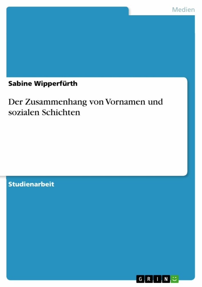 Der Zusammenhang von Vornamen und sozialen Schichten main product photo