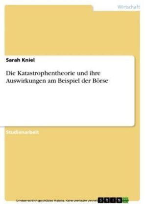 Die Katastrophentheorie und ihre Auswirkungen am Beispiel der Börse