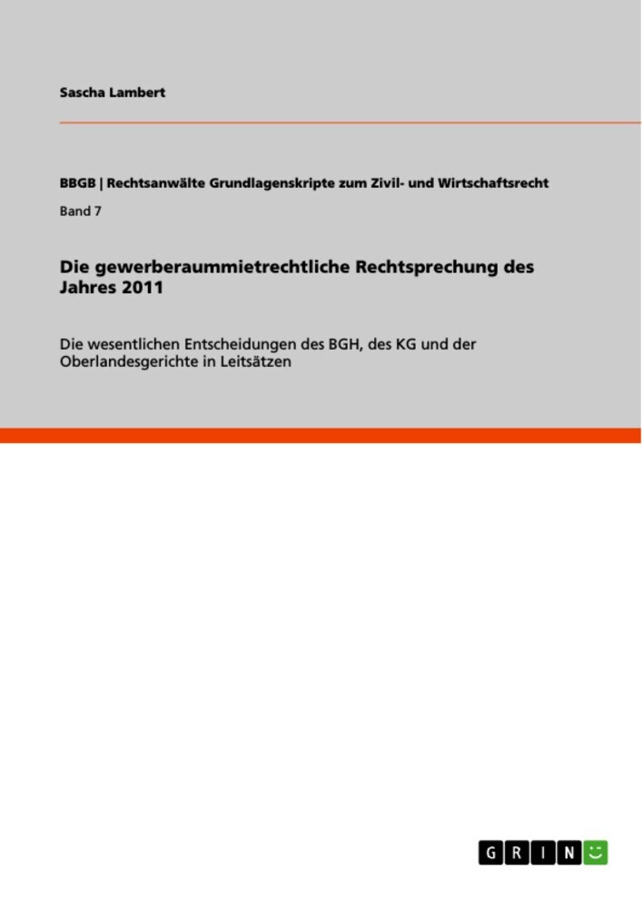 Die gewerberaummietrechtliche Rechtsprechung des Jahres 2011 main product photo