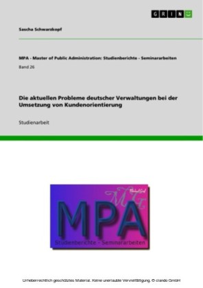 Die aktuellen Probleme deutscher Verwaltungen bei der Umsetzung von Kundenorientierung
