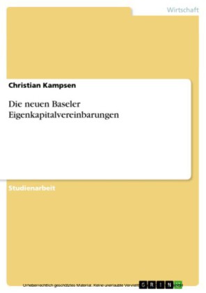 Die neuen Baseler Eigenkapitalvereinbarungen