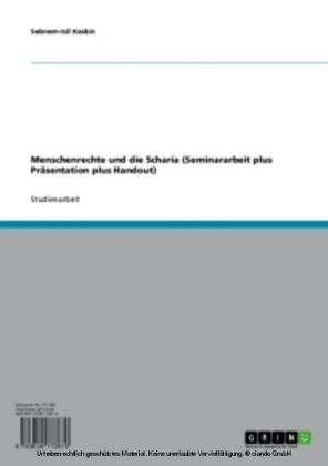 Menschenrechte und die Scharia (Seminararbeit plus Präsentation plus Handout)
