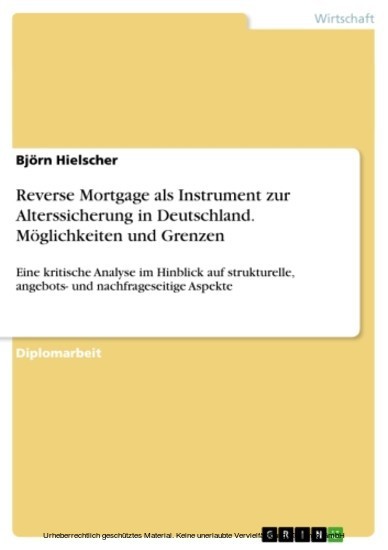 Reverse Mortgage als Instrument zur Alterssicherung in Deutschland. Möglichkeiten und Grenzen main product photo