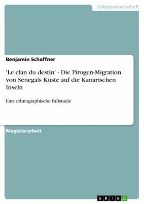 'Le clan du destin' - Die Pirogen-Migration von Senegals Küste  auf die Kanarischen Inseln