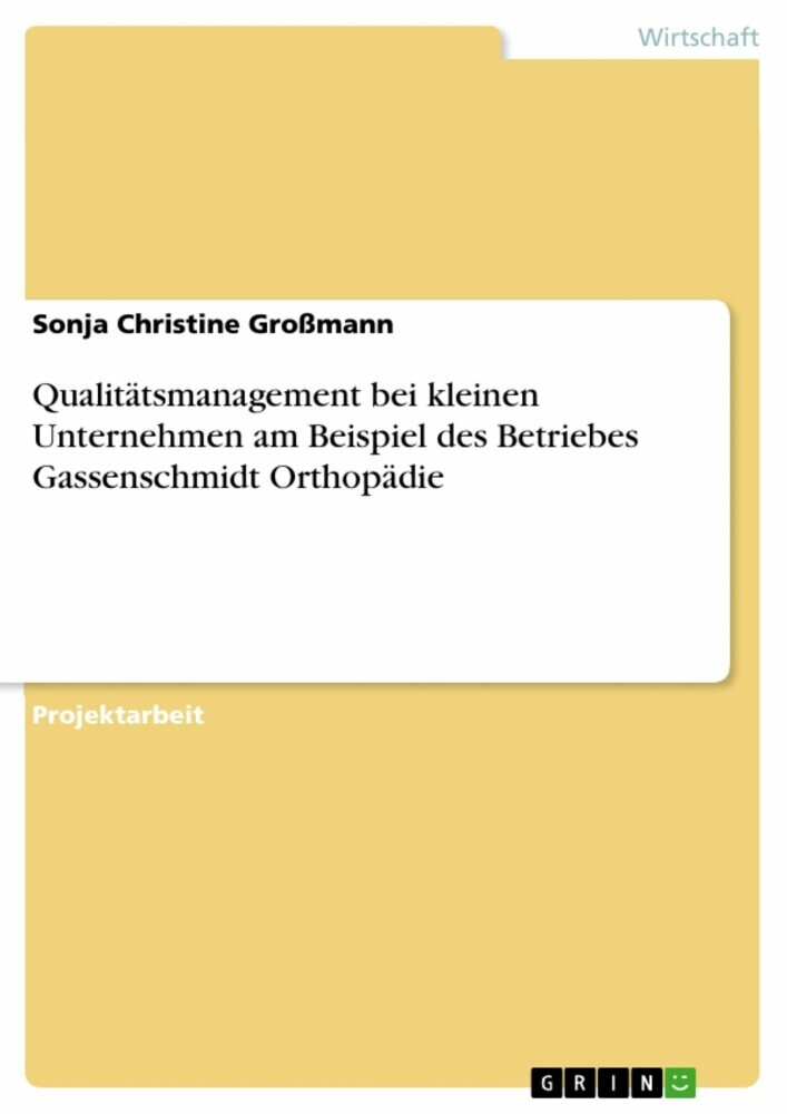 Qualitätsmanagement bei kleinen Unternehmen am Beispiel des Betriebes Gassenschmidt Orthopädie main product photo