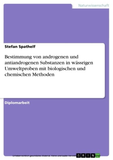 Bestimmung von androgenen und antiandrogenen Substanzen in wässrigen Umweltproben mit biologischen und chemischen Methoden main product photo