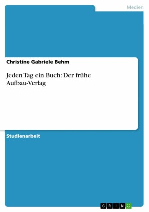 Jeden Tag ein Buch: Der frühe Aufbau-Verlag