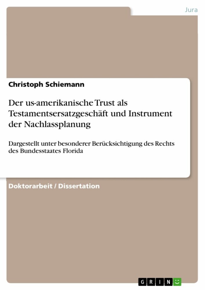 Der us-amerikanische Trust als Testamentsersatzgeschäft und Instrument der Nachlassplanung main product photo