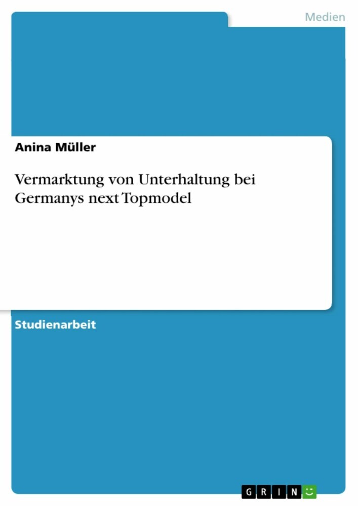 Vermarktung von Unterhaltung bei Germanys next Topmodel main product photo