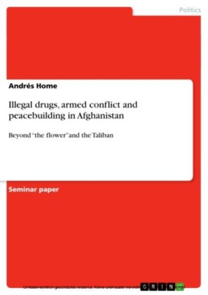 Illegal drugs, armed conflict and peacebuilding in Afghanistan