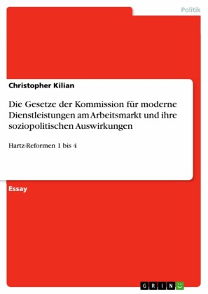 Die Gesetze der Kommission für moderne Dienstleistungen am Arbeitsmarkt und ihre soziopolitischen Auswirkungen