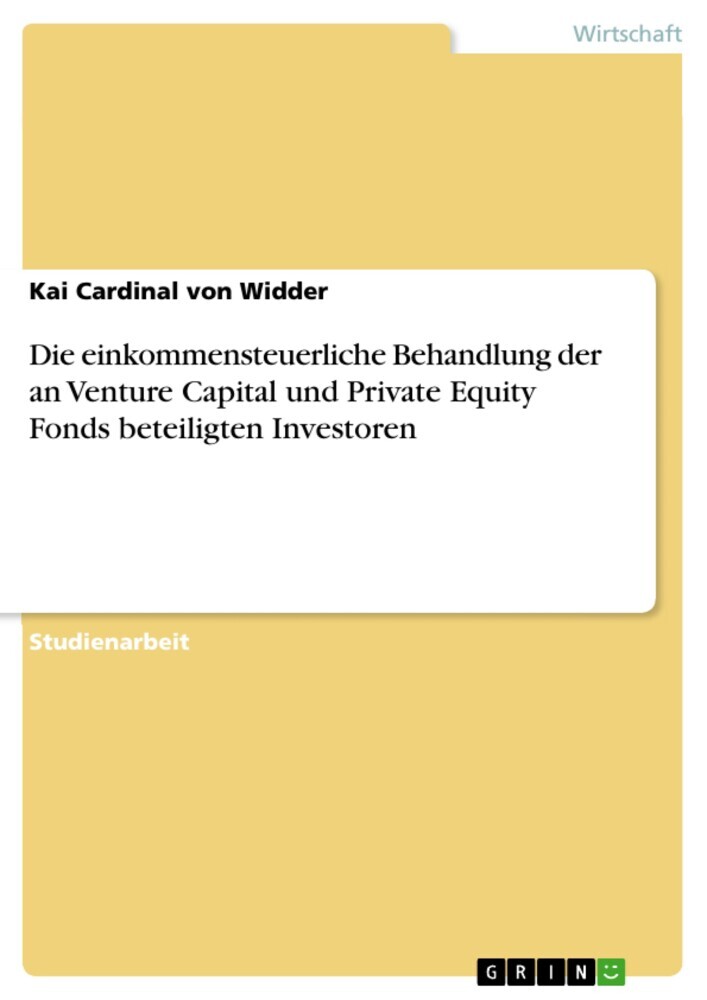 Die einkommensteuerliche Behandlung der an Venture Capital und Private Equity Fonds beteiligten Investoren main product photo