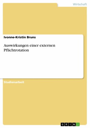 Auswirkungen einer externen Pflichtrotation