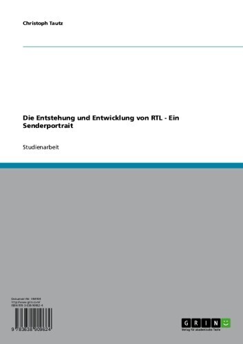Die Entstehung und Entwicklung von RTL - Ein Senderportrait main product photo