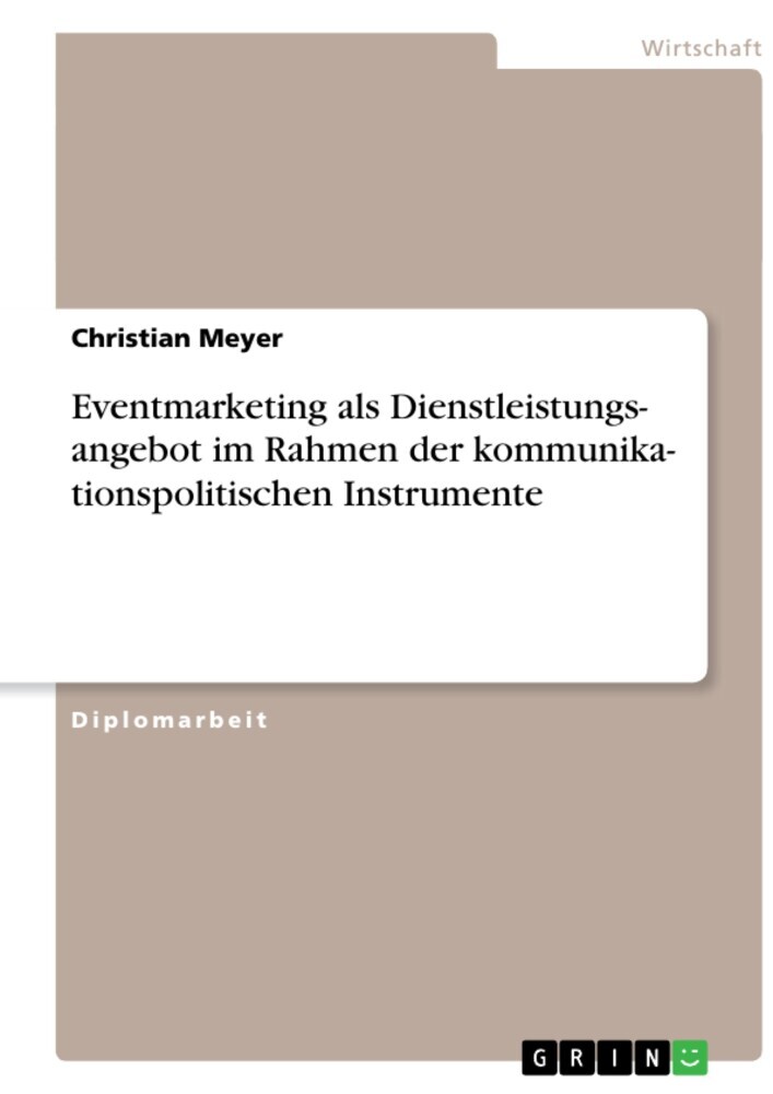 Eventmarketing als Dienstleistungsangebot im Rahmen der kommunikationspolitischen Instrumente main product photo
