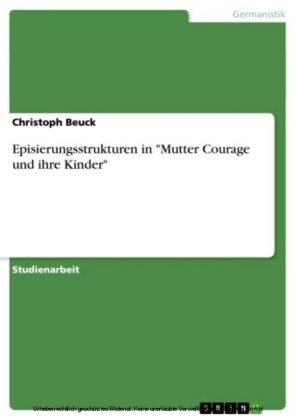 Episierungsstrukturen in 'Mutter Courage und ihre Kinder'