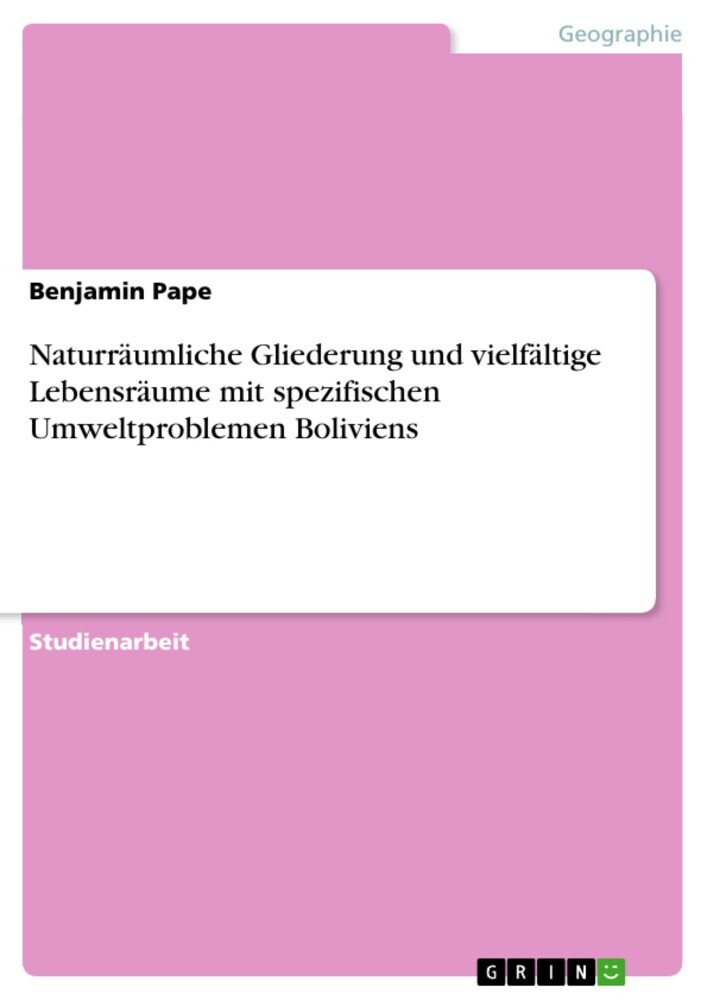 Naturräumliche Gliederung und vielfältige Lebensräume mit spezifischen Umweltproblemen Boliviens main product photo