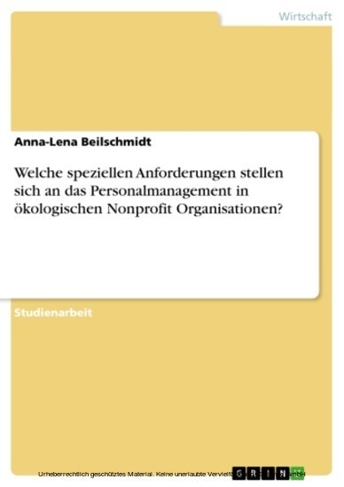 Welche speziellen Anforderungen stellen sich an das Personalmanagement in ökologischen Nonprofit Organisationen? main product photo