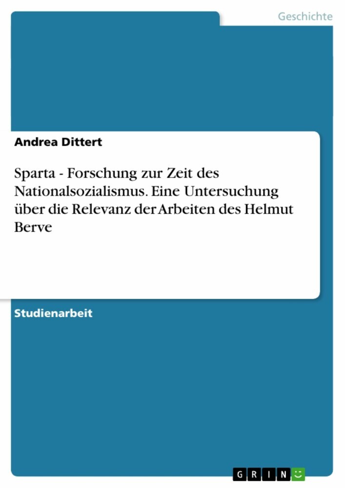Sparta - Forschung zur Zeit des Nationalsozialismus. Eine Untersuchung über die Relevanz der Arbeiten des Helmut Berve main product photo