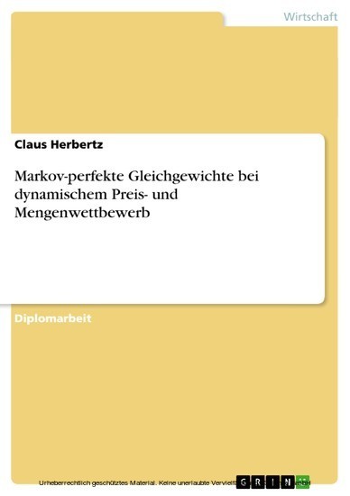 Markov-perfekte Gleichgewichte bei dynamischem Preis- und Mengenwettbewerb main product photo