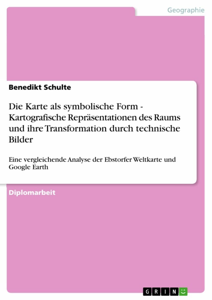Die Karte als symbolische Form - Kartografische Repräsentationen des Raums und ihre Transformation durch technische Bilder main product photo