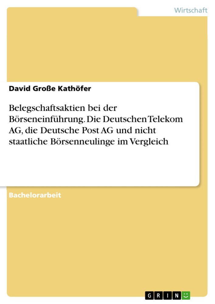 Belegschaftsaktien bei der Börseneinführung. Die Deutschen Telekom AG, die Deutsche Post AG und nicht staatliche Börsenneulinge im Vergleich main product photo