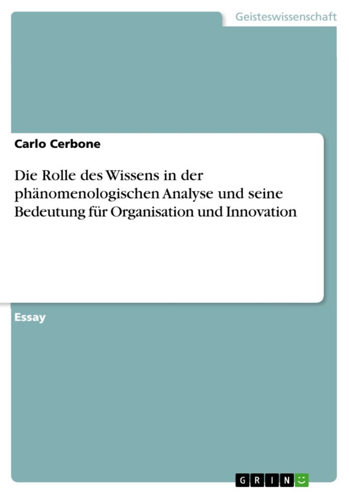 Die Rolle des Wissens in der phänomenologischen Analyse und seine Bedeutung für Organisation und Innovation main product photo