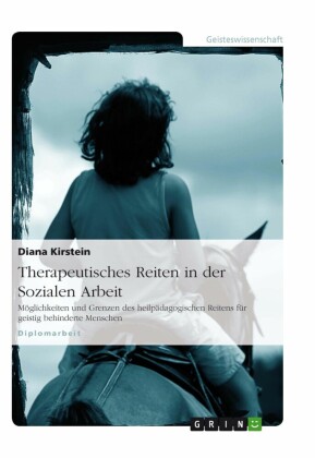 Therapeutisches Reiten in der Sozialen Arbeit
