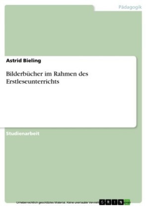 Bilderbücher im Rahmen des Erstleseunterrichts