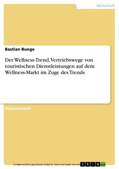 Der Wellness-Trend, Vertriebswege von touristischen Dienstleistungen auf dem Wellness-Markt im Zuge des Trends main product photo