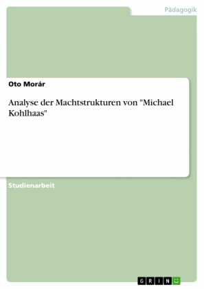 Analyse der Machtstrukturen von 'Michael Kohlhaas'