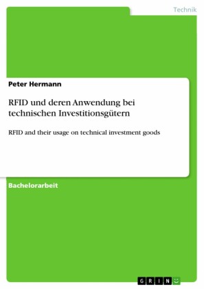 RFID und deren Anwendung bei technischen Investitionsgütern