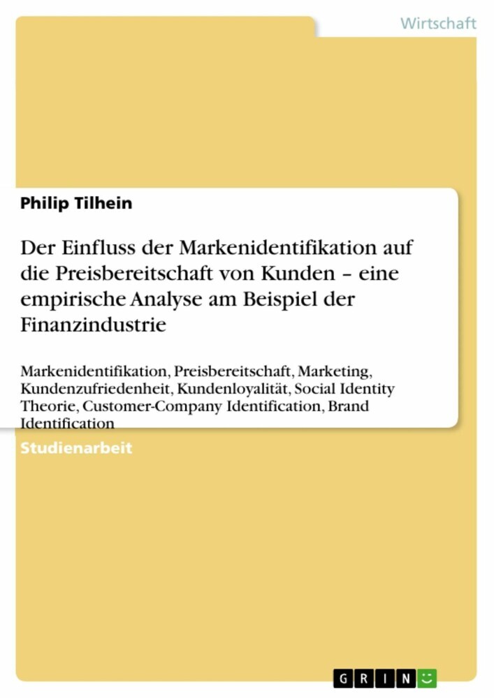 Der Einfluss der Markenidentifikation auf die Preisbereitschaft von Kunden - eine empirische Analyse am Beispiel der Finanzindustrie main product photo