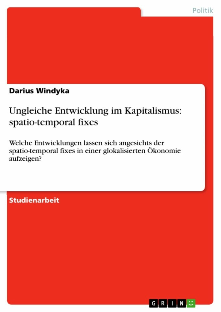 Ungleiche Entwicklung im Kapitalismus: spatio-temporal fixes main product photo