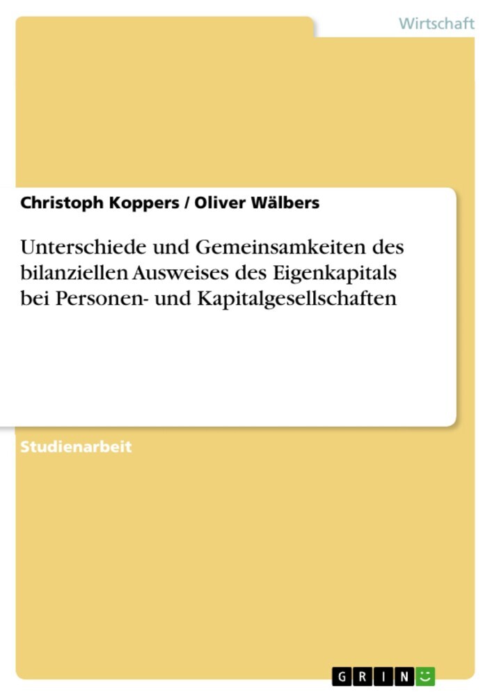 Unterschiede und Gemeinsamkeiten des bilanziellen Ausweises des Eigenkapitals bei Personen- und Kapitalgesellschaften main product photo