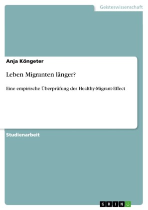 Leben Migranten länger?