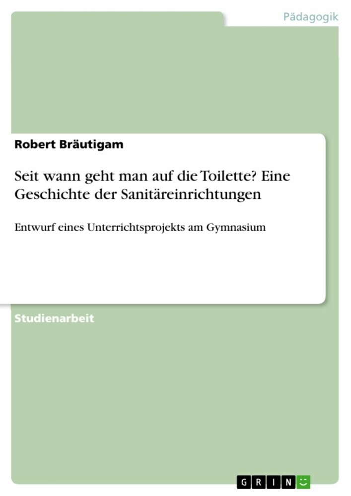 Seit wann geht man auf die Toilette? Eine Geschichte der Sanitäreinrichtungen main product photo
