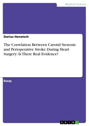 The Correlation Between Carotid Stenosis  and Perioperative Stroke During Heart Surgery:  Is There Real Evidence?