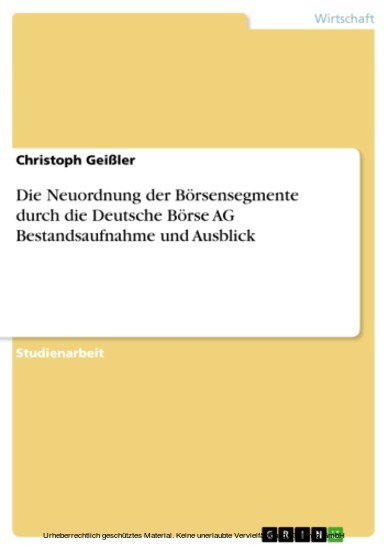 Die Neuordnung der Börsensegmente durch die Deutsche Börse AG Bestandsaufnahme und Ausblick main product photo