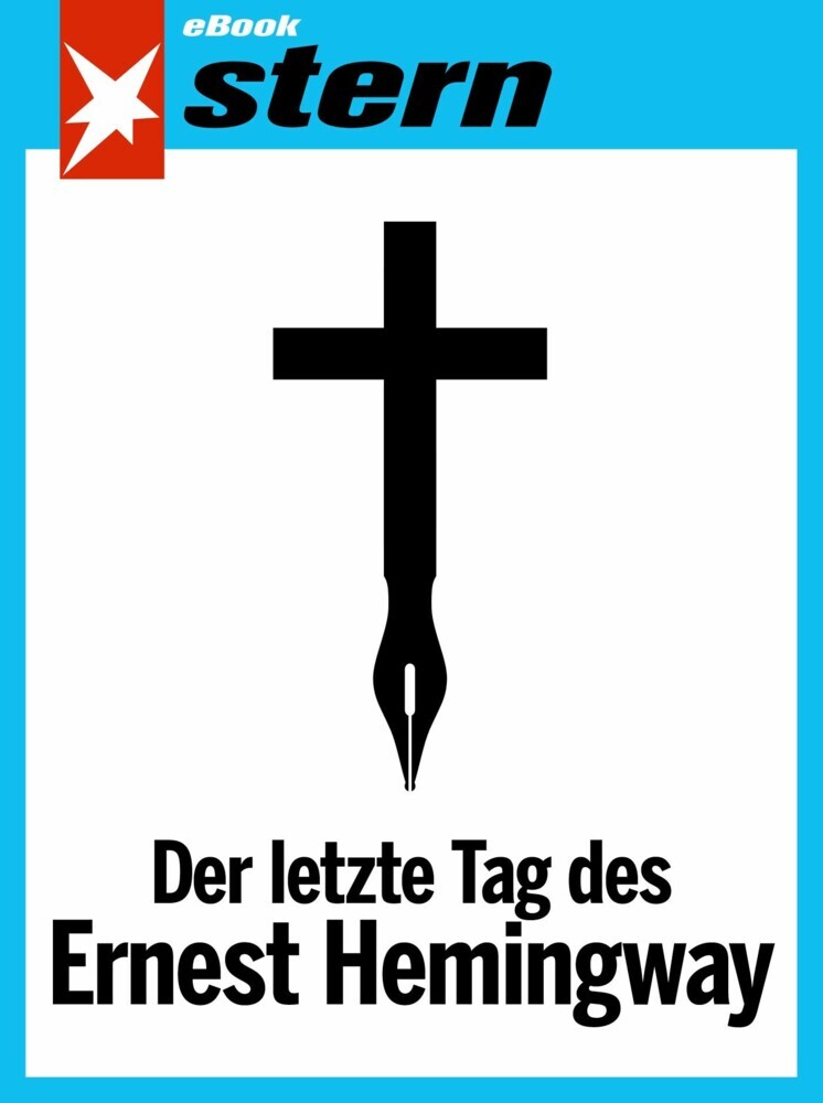Der letzte Tag des Ernest Hemingway (stern eBook Single) main product photo