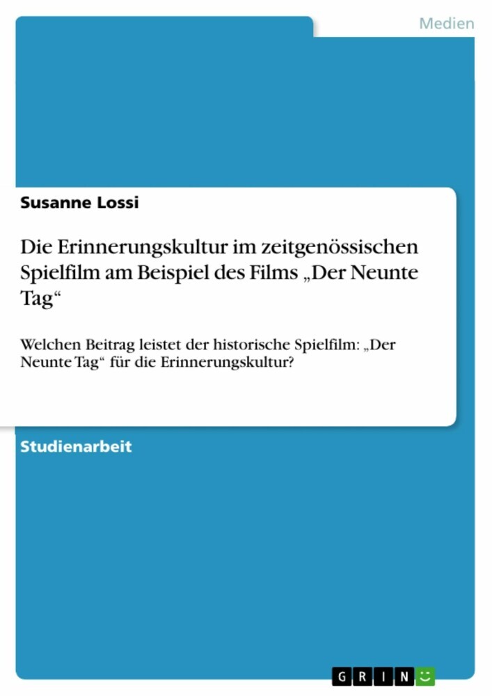 Die Erinnerungskultur im zeitgenössischen Spielfilm am Beispiel des Films 'Der Neunte Tag' main product photo