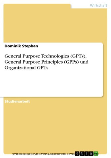 General Purpose Technologies (GPTs), General Purpose Principles (GPPs) und Organizational GPTs main product photo