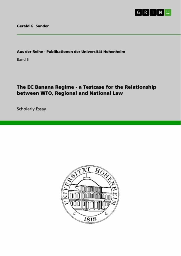 The EC Banana Regime - a Testcase for the Relationship between WTO, Regional and National Law main product photo