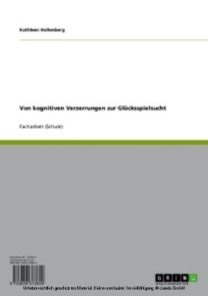 Von kognitiven Verzerrungen zur Glücksspielsucht