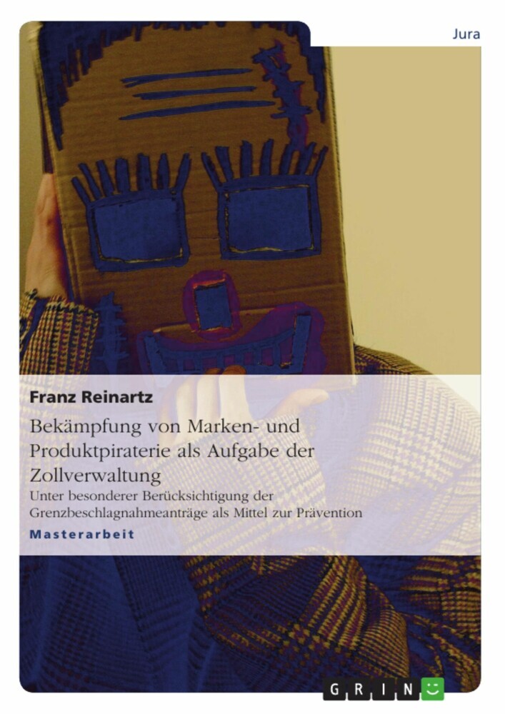 Bekämpfung von Marken- und Produktpiraterie als Aufgabe der Zollverwaltung main product photo