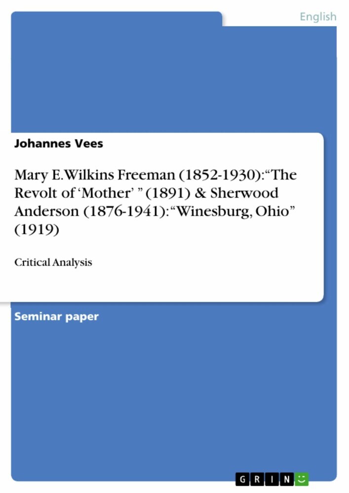 Mary E. Wilkins Freeman (1852-1930): 'The Revolt of 'Mother' ' (1891) & Sherwood Anderson (1876-1941): 'Winesburg, Ohio' (1919) main product photo