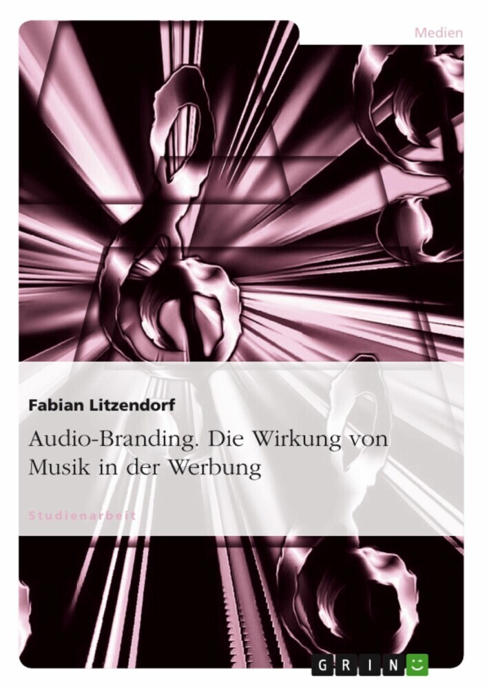 Audio-Branding. Die Wirkung von Musik in der Werbung main product photo