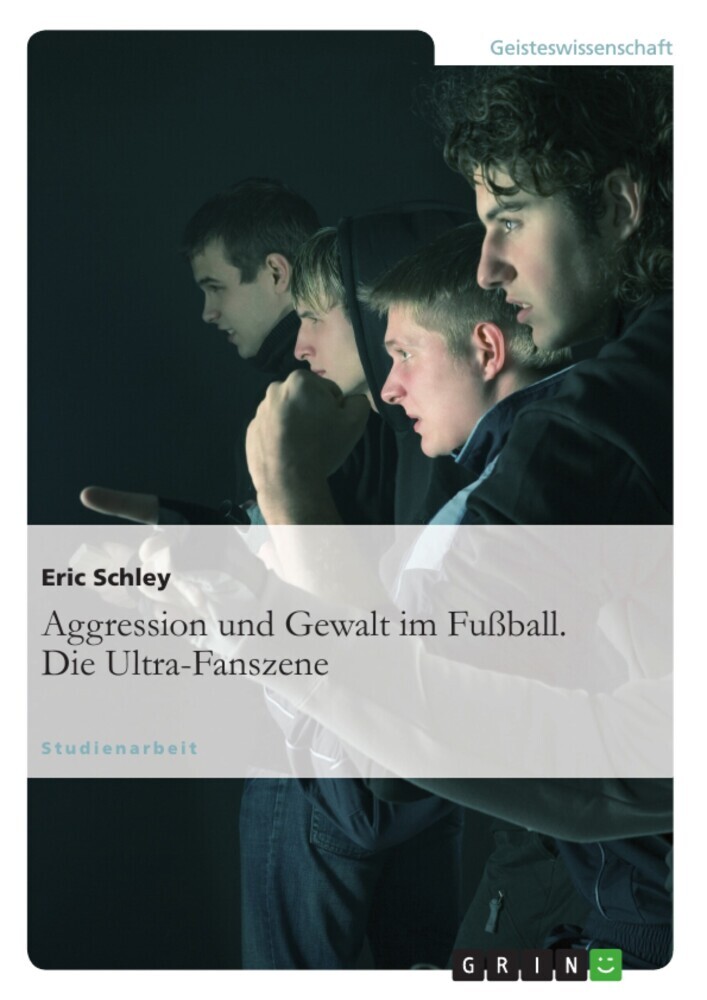 Aggression und Gewalt im Fußball. Die Ultra-Fanszene main product photo