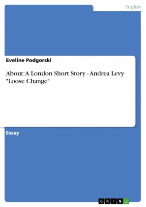 About: A London Short Story - Andrea Levy 'Loose Change'