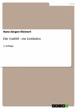 Die GmbH - ein Leitfaden